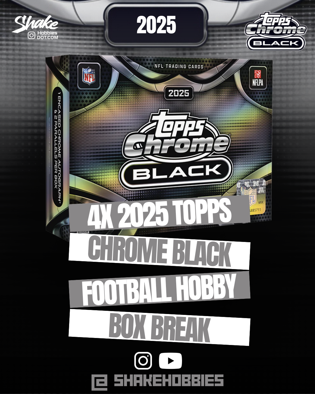 SH-2044 | 4x 2025 Topps Chrome Black 🏈 [HOBBY]
